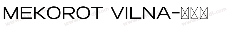 Mekorot Vilna字体转换